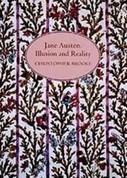 Hardcover Jane Austen: Illusion and Reality Book