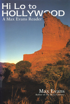Hardcover Hi Lo to Hollywood: A Max Evans Reader Book