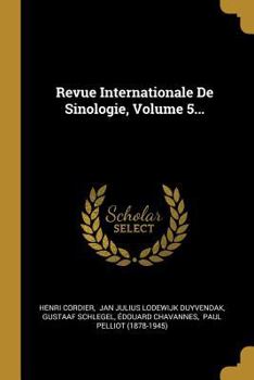 Paperback Revue Internationale De Sinologie, Volume 5... [French] Book