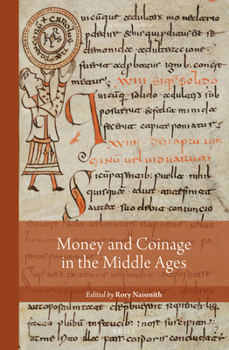 Hardcover Money and Coinage in the Middle Ages Book