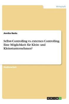 Paperback Selbst-Controlling vs. externes Controlling. Eine M?glichkeit f?r Klein- und Kleinstunternehmen? [German] Book