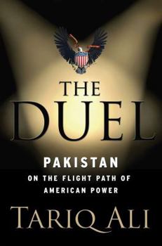 Hardcover The Duel: Pakistan on the Flight Path of American Power Book