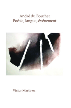 Paperback André du Bouchet: Poésie, langue, événement (Chiasma) [French] Book