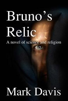 Paperback Bruno's Relic: A Novel of Science and Religion Book