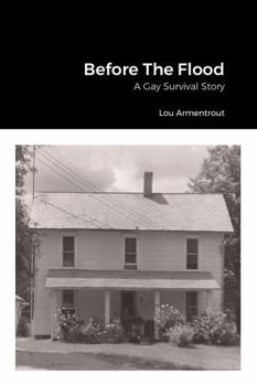 Paperback Before The Flood: A Gay Survival Story Book