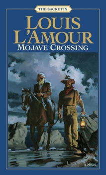 Mojave Crossing - Book #9 of the Sacketts