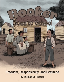 Paperback Booker Goes to School: Freedom, Responsibility, and Gratitude Book