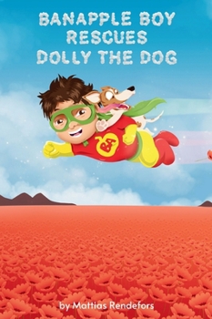 Hardcover Banapple Boy rescues Dolly the Dog Book