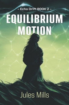 Hardcover Echo Drift Book 2 Equilibrium Motion Book