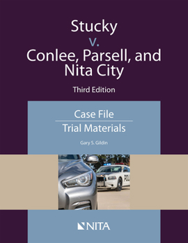 Paperback Stucky v. Conlee, Parsell, and Nita City: Case File, Trial Materials Book