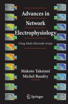 Hardcover Advances in Network Electrophysiology: Using Multi-Electrode Arrays Book