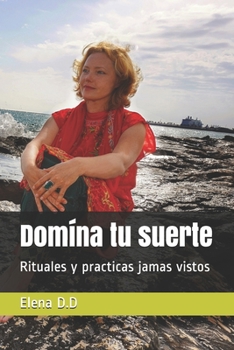 Paperback Dom?na tu suerte: Rituales y practicas jamas vistos [Spanish] Book