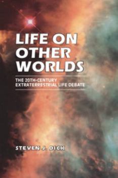 Paperback Life on Other Worlds: The 20th-Century Extraterrestrial Life Debate Book