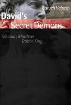 Hardcover David's Secret Demons: Messiah, Murderer, Traitor, King Book
