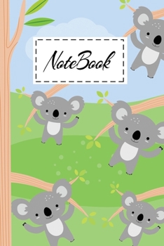 Notebook: Cute Bbay Koala Bear Cartoon Themed Cover Notebook For Girls Boys Kids Teens For Taking Notes & Ideas - Perfect Gifts Journal For Koala Lovers.