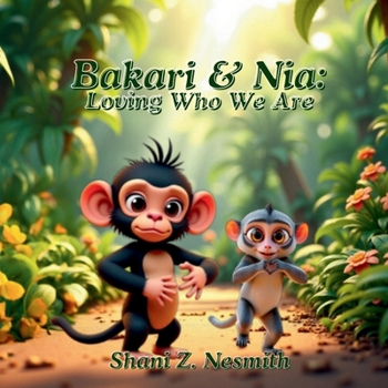 Paperback Bakari & Nia: Loving Who We Are Book