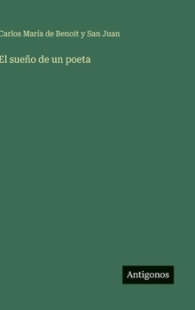 Hardcover El sueño de un poeta [Spanish] Book