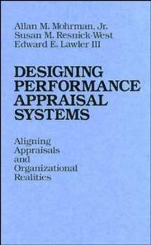 Hardcover Designing Performance Appraisal Systems: Aligning Appraisals and Organizational Realities Book