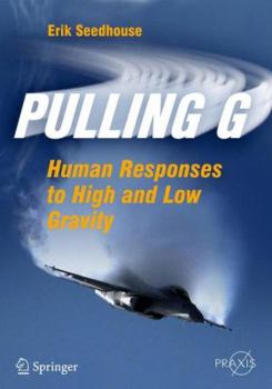 Paperback Pulling G: Human Responses to High and Low Gravity Book