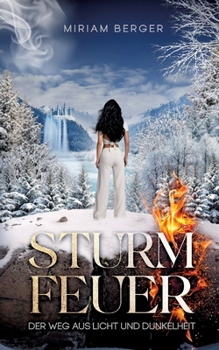 Paperback Sturmfeuer: Der Weg aus Licht und Dunkelheit [German] Book