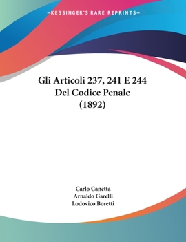 Paperback Gli Articoli 237, 241 E 244 Del Codice Penale (1892) [Italian] Book