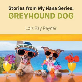 Paperback Stories from My Nana Series: Greyhound Dog Book