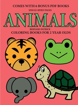 Paperback Coloring Books for 2 Year Olds (Animals) Book