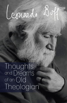 Paperback Thoughts and Dreams of an Old Theologian Book