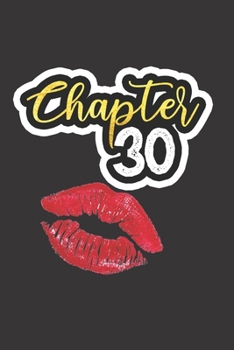 Chapter30: Are You Looking for a Birthday Gift for someone turning 30? - Birthday Cards are so last year! Give her this Birthday Gift Journal Notebook ... taking, Doodling, Diary - BONUS Password Log