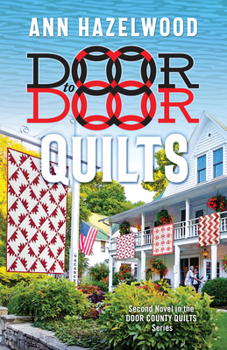 Paperback Door to Door Quilts: Second Novel in the Door County Quilts Series Book
