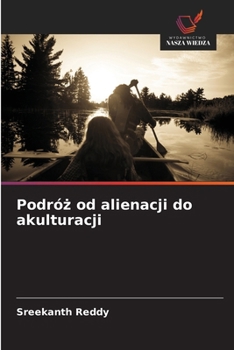 Paperback Podróż od alienacji do akulturacji [Polish] Book