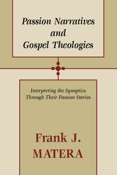 Paperback Passion Narratives and Gospel Theologies Book