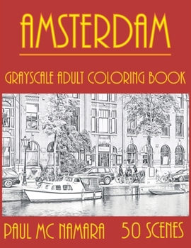 Paperback Amsterdam Grayscale: Adult Coloring Book