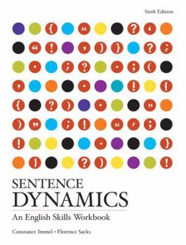 Paperback Sentence Dynamics: An English Skills Workbook Book