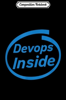 Composition Notebook: Devops Inside funny programmer devops software linux  Journal/Notebook Blank Lined Ruled 6x9 100 Pages