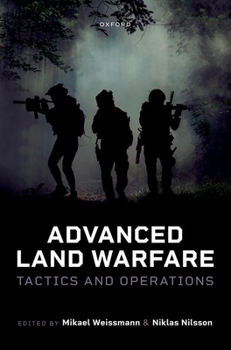 Hardcover Advanced Land Warfare: Tactics and Operations Book