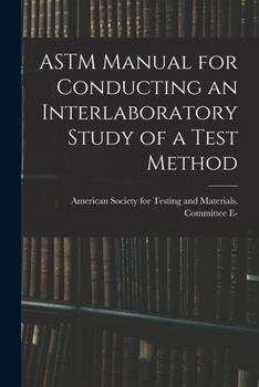 Paperback ASTM Manual for Conducting an Interlaboratory Study of a Test Method Book