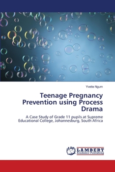 Paperback Teenage Pregnancy Prevention using Process Drama Book