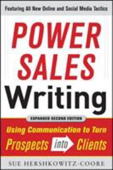 Paperback Power Sales Writing, Revised and Expanded Edition: Using Communication to Turn Prospects Into Clients Book