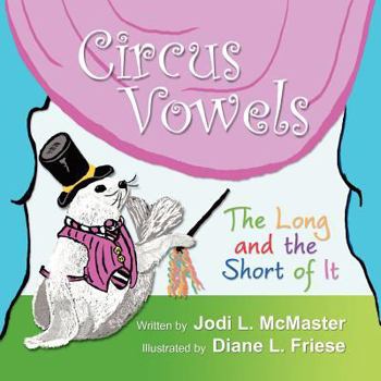 Paperback Circus Vowels: The Long and the Short of It Book