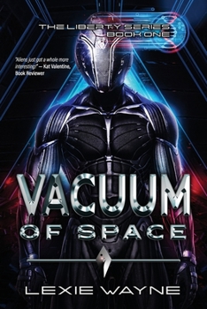 Paperback Vacuum Of Space: Liberty Series Book