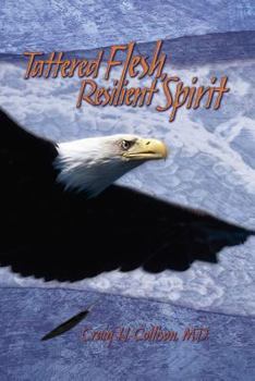 Paperback Tattered Flesh, Resilient Spirit Book
