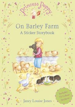 Paperback Princess Poppy on Barley Farm: A Sticker Storybook Book