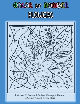 Paperback Flowers Color by Number: Stress relieving and Relaxing coloring pages with fun and easy Book