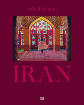 Hardcover Alfred Seiland: Iran: Between the Times Book