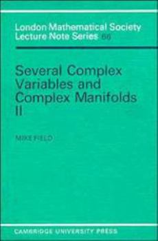 Several Complex Variables and Complex Manifolds II - Book  of the London Mathematical Society Lecture Note