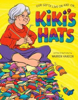 Hardcover Kiki's Hats: Our Gifts Live on and on Book