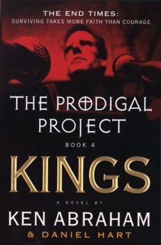The Prodigal Project Book 4: Kings (Prodigal Project Series) - Book #4 of the Prodigal Project