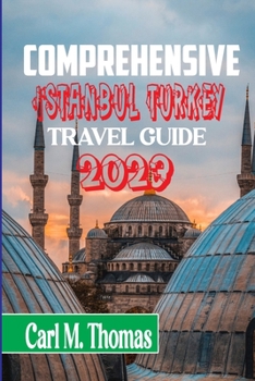 comprehensive istanbul turkey travel guide 2023