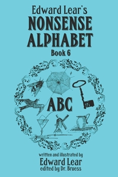Edward Lear's Nonsense Alphabet - Book 6